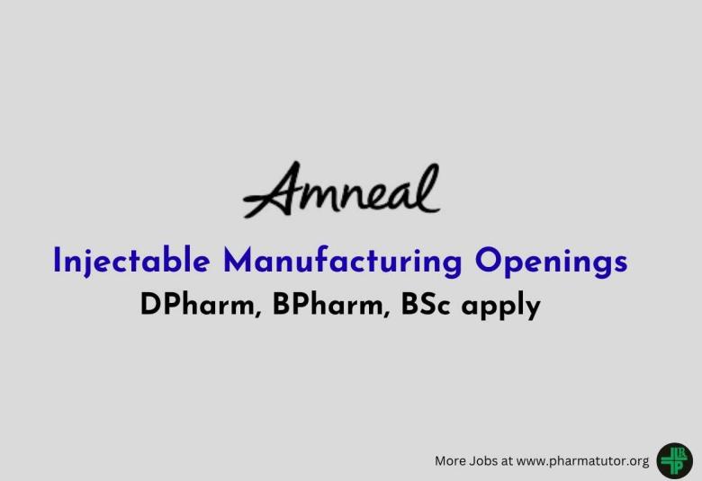 Injectable Manufacturing Openings in Amneal Pharmaceuticals