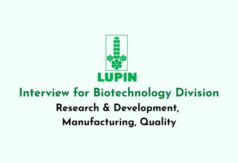 Interview for Biotechnology Division at Lupin
