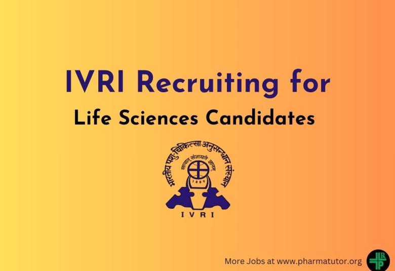 Life Sciences Jobs at ICAR-IVRI