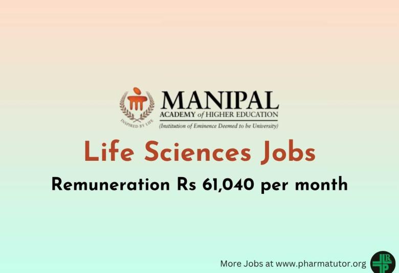 Life Sciences Jobs at Manipal Academy of Higher Education
