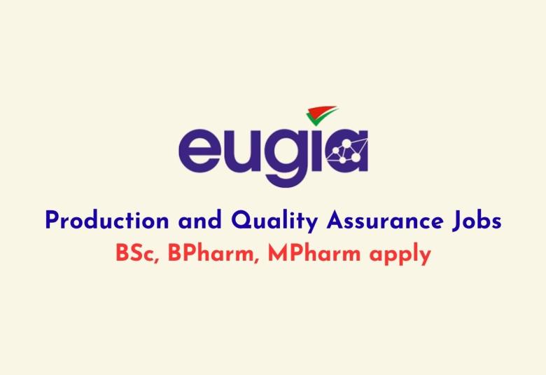 Production and Quality Assurance Jobs at EUGIA Pharma
