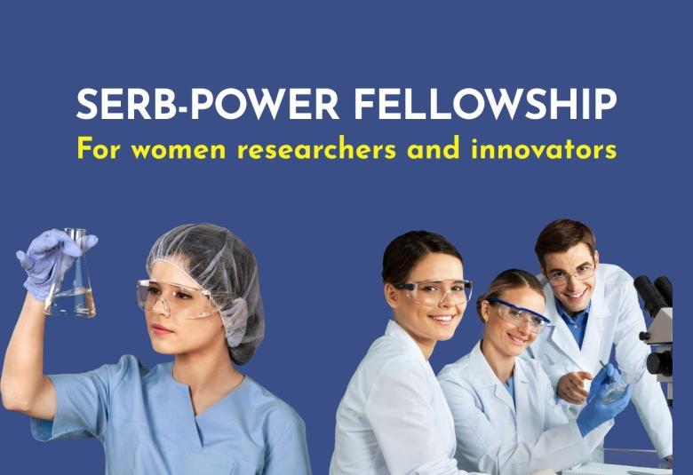 SERB-POWER Fellowship for women researchers and innovators