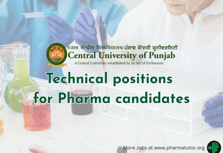 Technical positions for Pharma candidates at Central University of Punjab