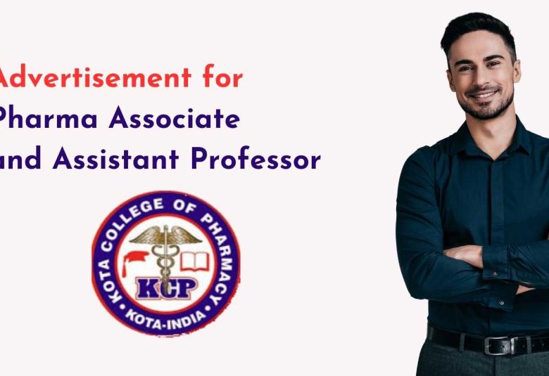 Advertisement for Pharma Associate and Assistant Professor at Kota College of Pharmacy
