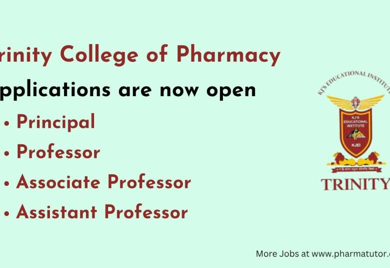 Advertisement for Principal, Professor, Associate Professor, Assistant Professor at Trinity College of Pharmacy