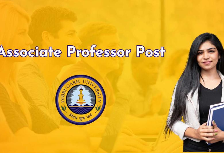 Applications are invited for Associate Professor at Dibrugarh University