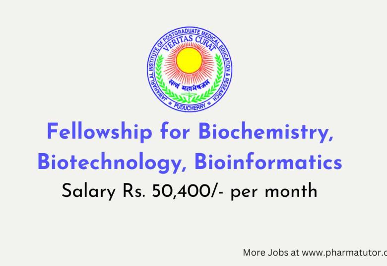 Fellowship for Biochemistry, Biotechnology, Bioinformatics at JIPMER
