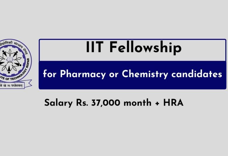 Fellowships for Pharmacy or Chemistry candidates at IIT Ropar