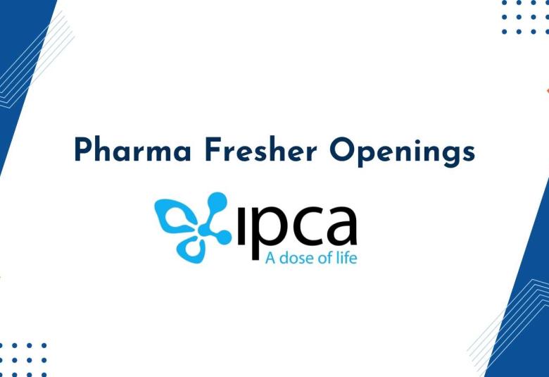 Fresher Openings at Ipca Laboratories