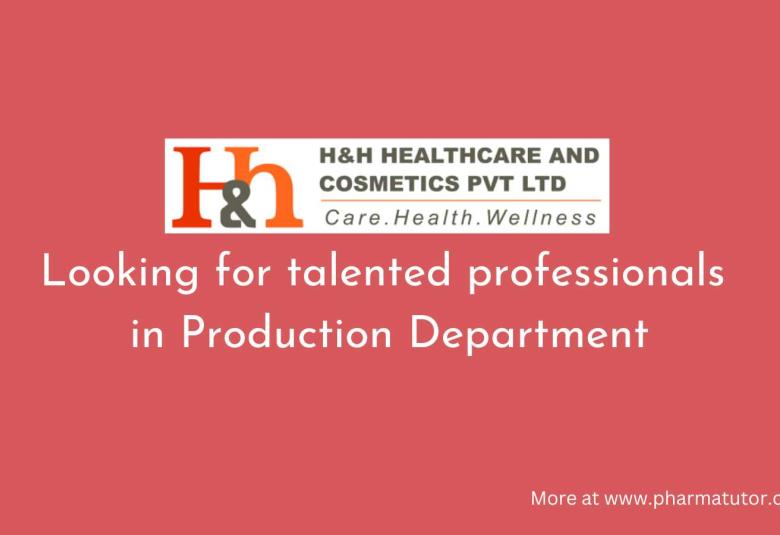 H&H Healthcare Looking for talented professionals in Production