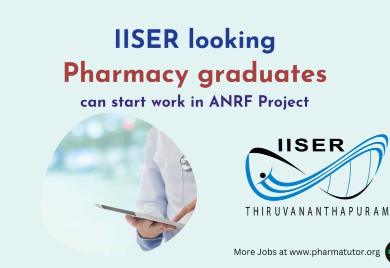 IISER looking for Pharmacy graduates