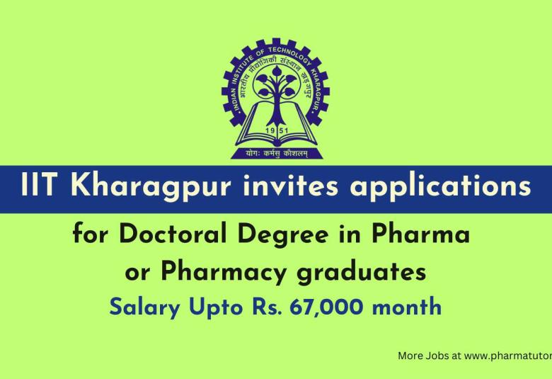 IIT Kharagpur looking for Doctoral Degree in Pharma or Pharmacy graduates