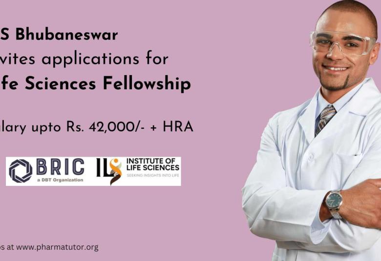 ILS Bhubaneswar invites applications Life Sciences Fellowship