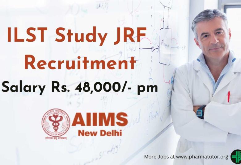 ILST Study JRF Recruitment under Extramural Projects at AIIMS