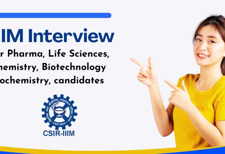 Interview for Pharma, Life Sciences, Chemistry, Biotechnology candidates at IIIM