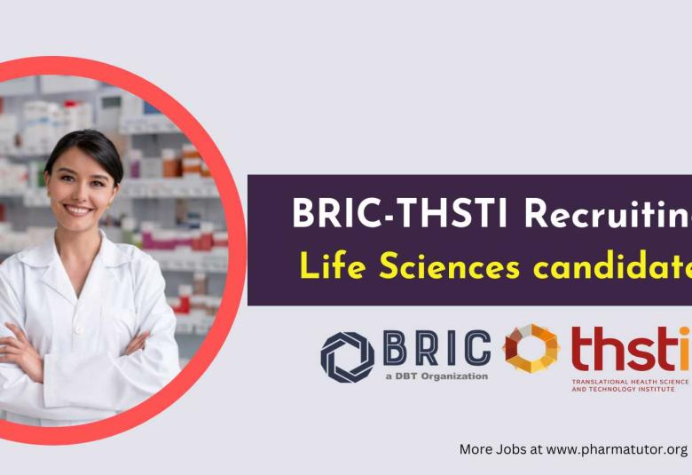 Ministry of Science & Technology, BRIC-THSTI Recruiting Life Sciences candidates