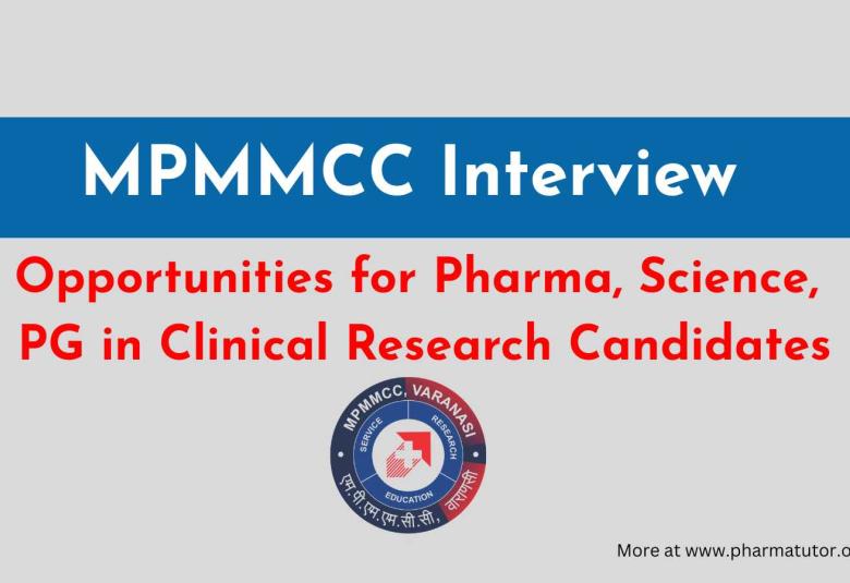 MPMMCC Interview : Opportunities for Pharma, Science, PG in Clinical Research Candidates