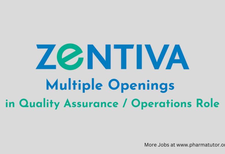 Multiple Openings in Quality Assurance / Operations Role at Zentiva