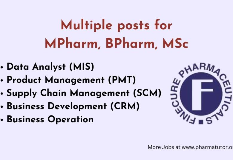 Multiple posts at Finecure Pharmaceuticals for MPharm, BPharm, MSc