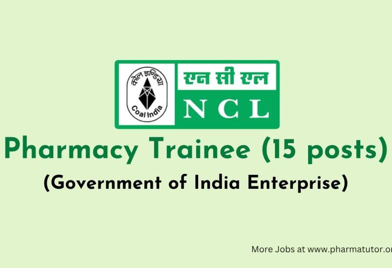 NCL (Coal India Limited) invites online applications for Pharma Trainee