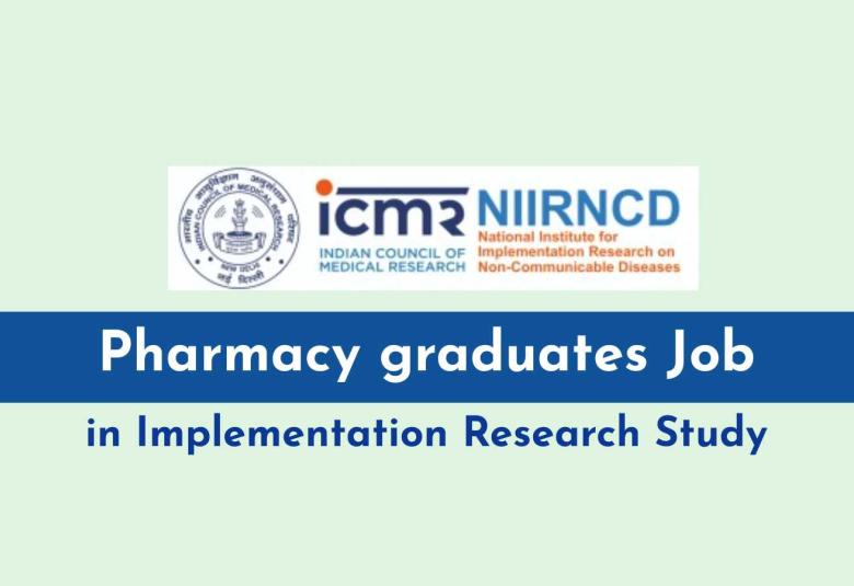 NIIRNCD looking for Pharmacy graduates in Implementation Research Study