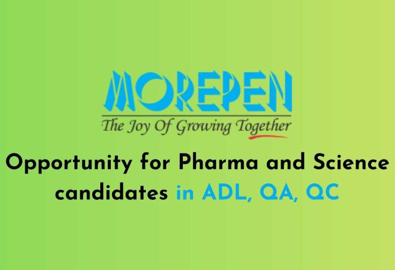 Opportunity for Pharma and Science candidates in ADL, QA, QC at Morepen