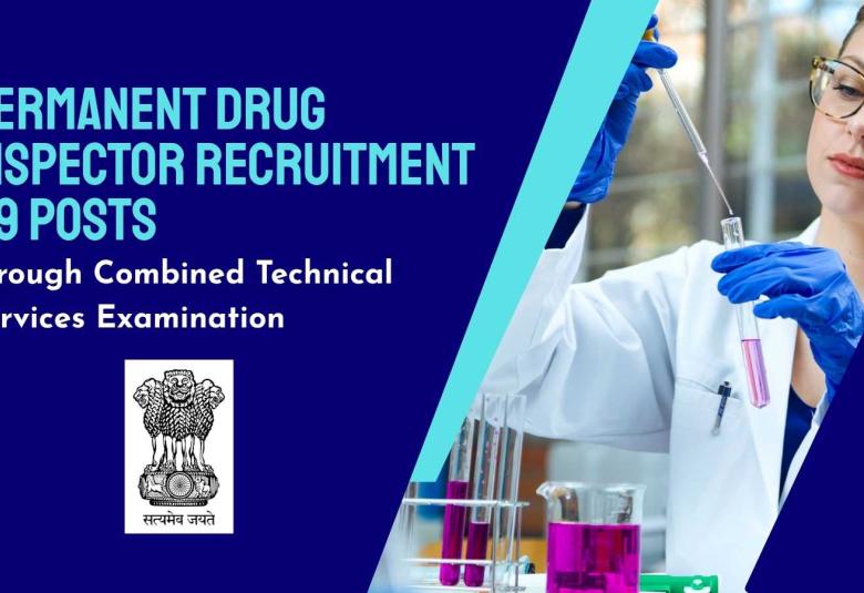 Permanent Drug Inspector Recruitment through Combined Technical Services Examination