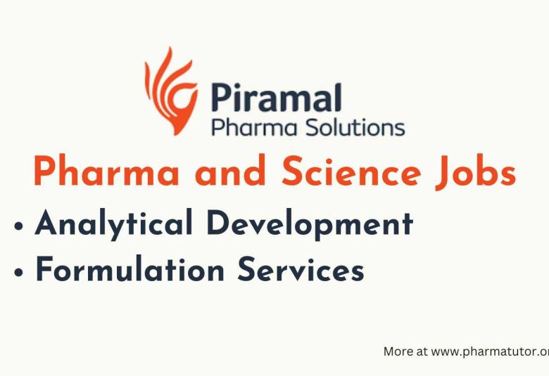 Pharma and Science Jobs in Analytical Development, Formulation Services at Piramal Pharma Solutions