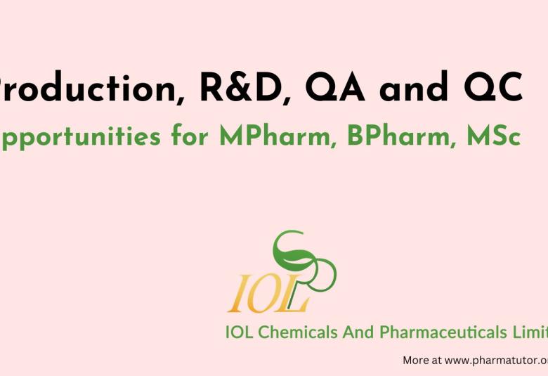 Production, R&D, QA and QC Opportunities at IOL Chemicals and Pharmaceuticals Limited