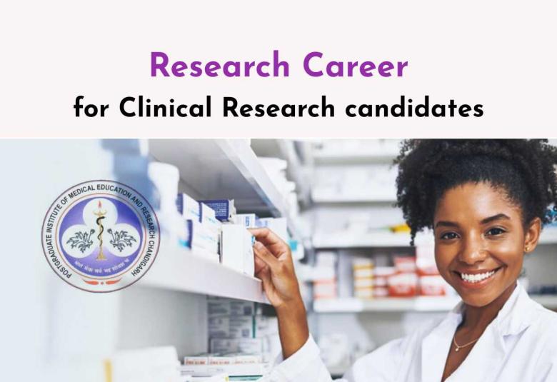Research Career for Clinical Research candidate at PGIMER