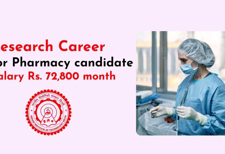 Research Career for Pharmacy candidate at Indian Institute of Technology