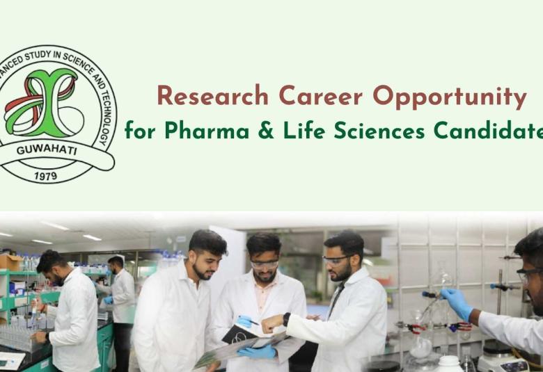 Research Career Opportunity for Pharma & Life Sciences Candidates at IASST