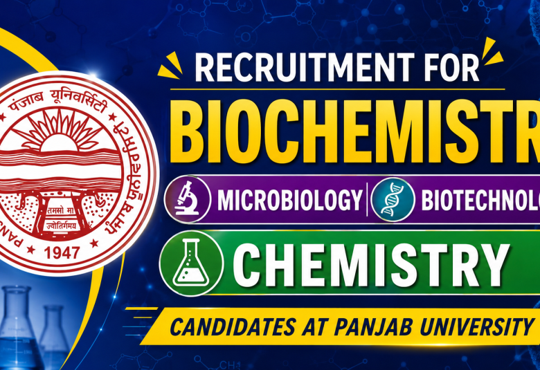 Advertisement for Biochemistry / Microbiology / Biotechnology / Chemistry candidates at Panjab University