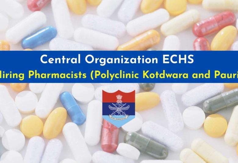 Advertisement for Pharmacist in ECHS Polyclinic Kotdwara and Pauri