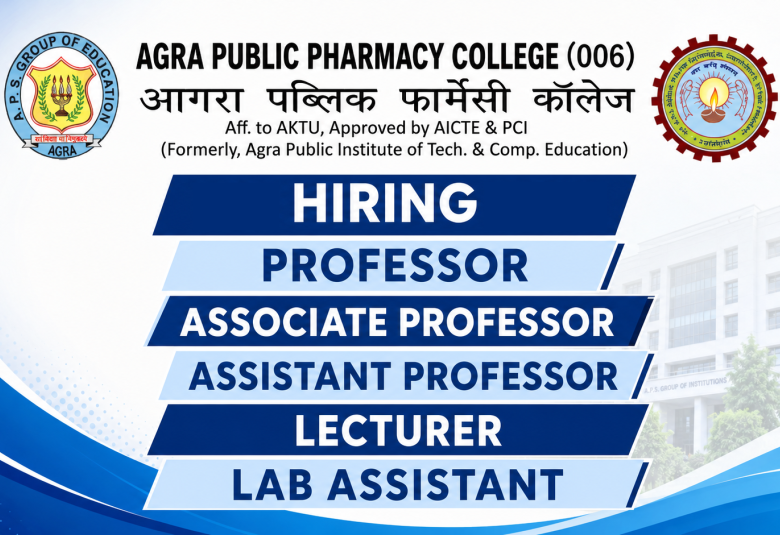 Advertisement for Professor, Associate Professor, Assistant Professor, Lecturer, Lab assistant at Agra Public Group of Institutions