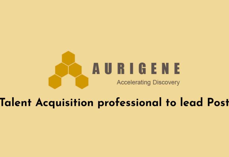 Aurigene looking for Talent Acquisition professional to lead
