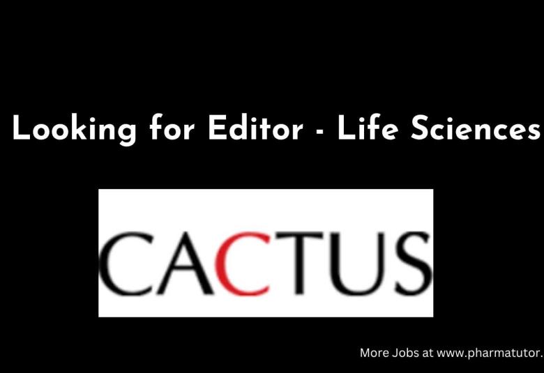 Cactus Communications looking for Editor - Life Sciences
