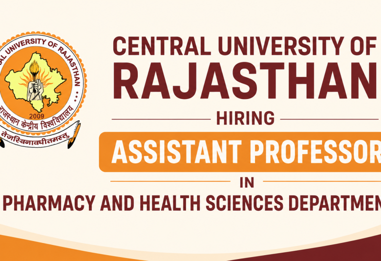 Central University of Rajasthan Hiring Assistant Professor in Pharmacy and Health Sciences Department