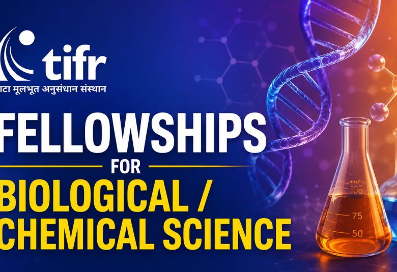 Fellowships for Biological / Chemical Science at TIFR