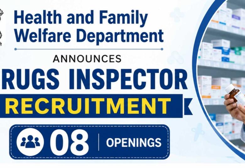 Health and Family Welfare Department Announces Drugs Inspector Recruitment