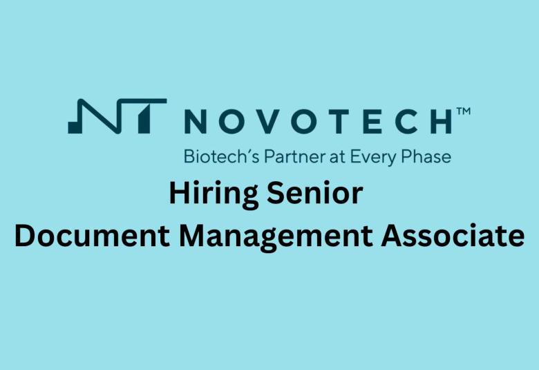 Novotech Hiring Senior Document Management Associate