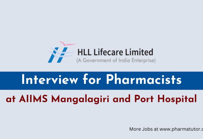 Interview for Pharmacists in AMRIT Pharmacy at AIIMS Mangalagiri and Port Hospital