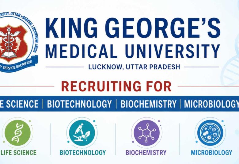 Advertisement for Life Science / Biotechnology / Biochemistry / Microbiology at KGMU
