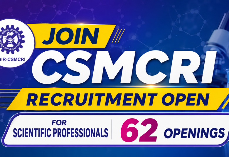 Join CSMCRI : Recruitment Open for Scientific Professionals