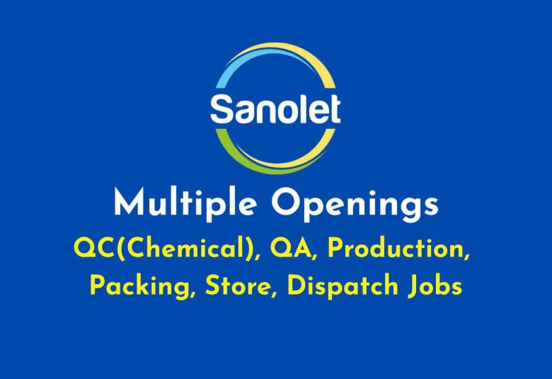 Multiple Openings at Sanolet Lifecare Private Limited