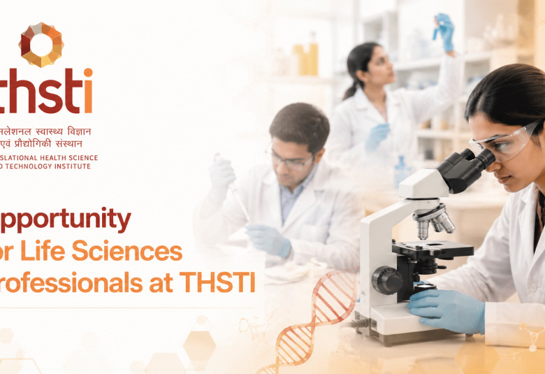 Opportunity for Life Sciences professionals at THSTI