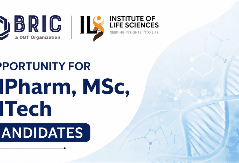 Opportunity for MPharm, MSc, MTech candidates at BRIC-Institute of Life Sciences