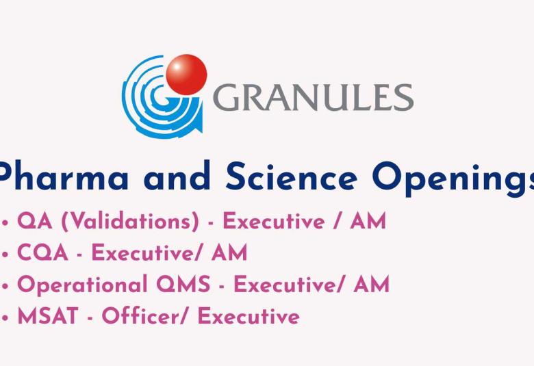 Pharma and Science Openings at Granules India