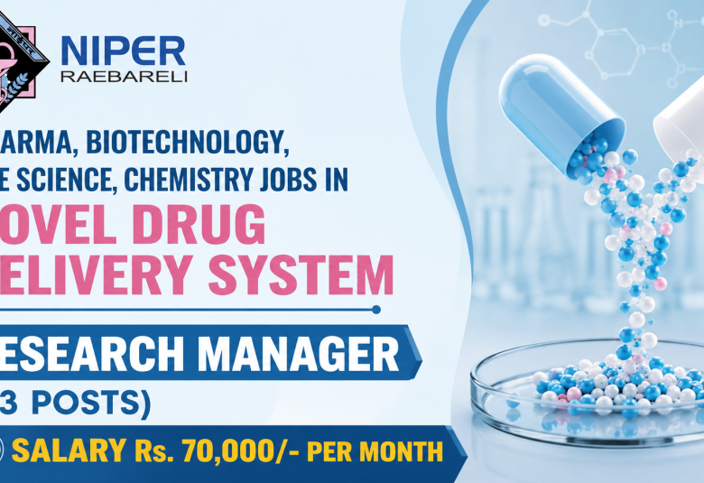Pharma, Biotechnology, Life Science, Chemistry Jobs in Novel Drug Delivery System, NIPER