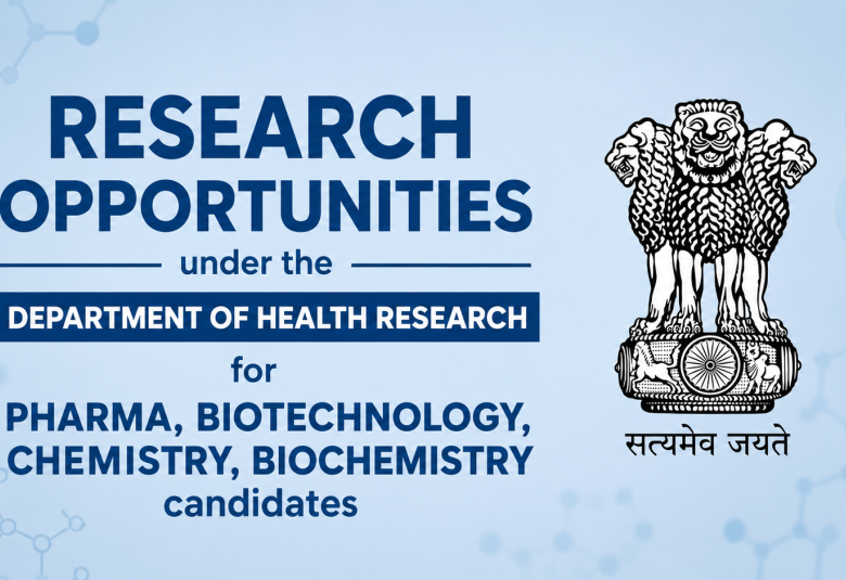 Research opportunities under the Department of Health Research for Pharma, Biotechnology, Chemistry, Biochemistry candidates